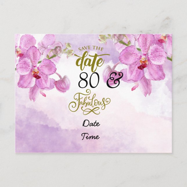 Orchid flower 80th Birthday Save the Date Postcard (Front)