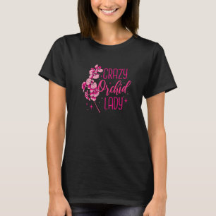 Orchid Plant Crazy Orchid Lady 1 T-Shirt