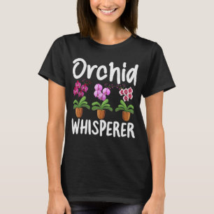 Orchid Whisperer - Funny Florist T-Shirt