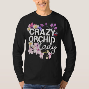 Orchid Whisperer I Love Orchids As Crazy Orchid La T-Shirt