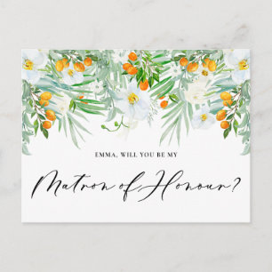 Orchids & Kumquats Will You Be My Matron of Honour Postcard