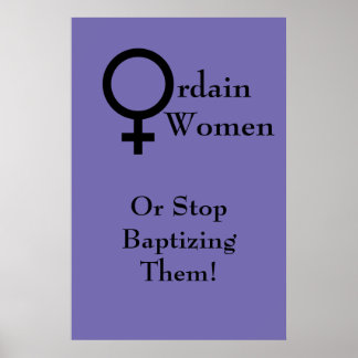 Ordain Women Poster