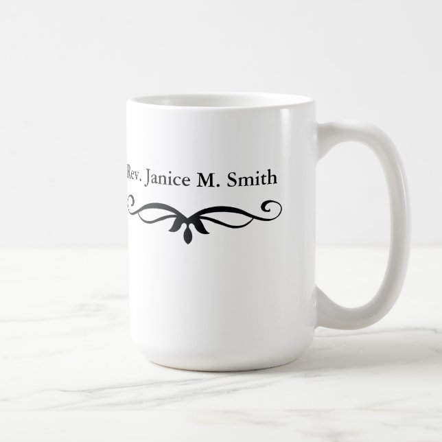 ORDAINED MINISTER GIFTS COFFEE MUG (Right)