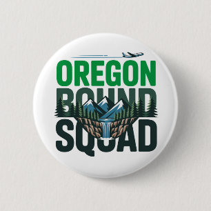 Oregon Bound Squad Travel Adventure 6 Cm Round Badge