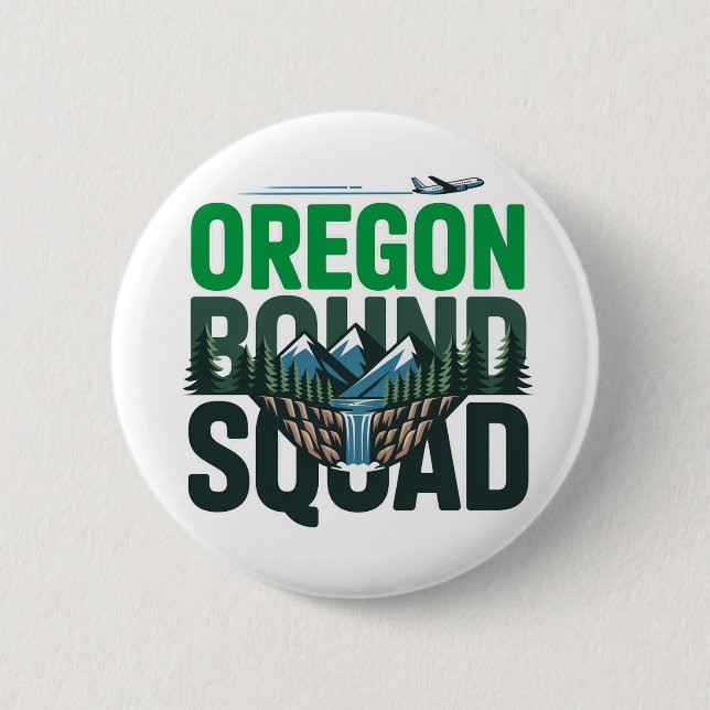 Oregon Bound Squad Travel Adventure 6 Cm Round Badge (Front)
