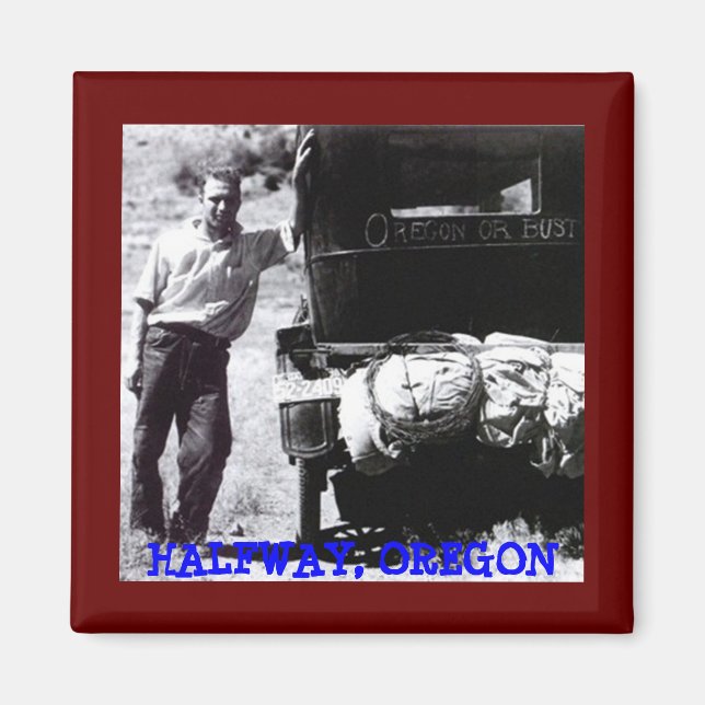 OREGON OR BUST ~ EARLY ROAD-TRIP IMAGE ~ MAGNET (Front)