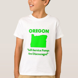 Oregon - Self-Service Pumps Are Discouraged T-Shirt