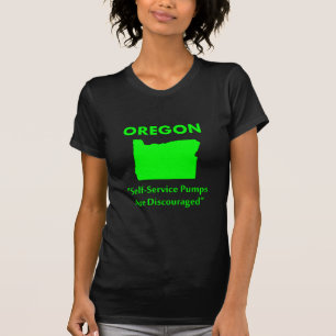 Oregon - Self-Service Pumps Are Discouraged T-Shirt