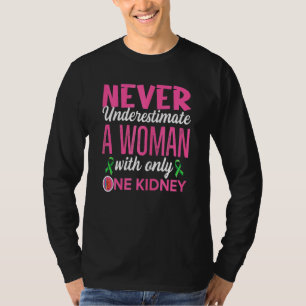 Organ Donation Quote For Your Kidney Donor Wife T-Shirt