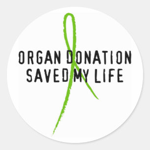 Organ Donation Saved My Life Classic Round Sticker