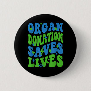 Organ Donation Saves Lives National Donate Life 6 Cm Round Badge