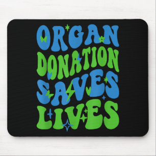 Organ Donation Saves Lives National Donate Life Mouse Pad