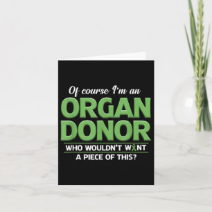 Organ Donor Funny Organ Donation Awareness Card