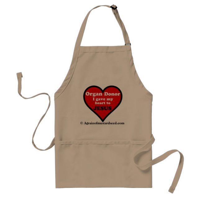 "Organ Donor" gave my heart to Jesus Standard Apron (Front)