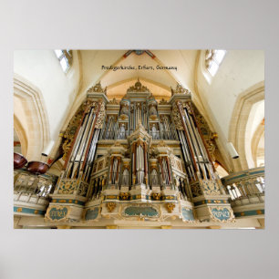 Organ in the Predigerkirche, Erfurt, Germany Poster