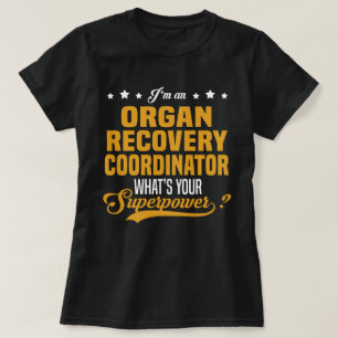 Organ Recovery Coordinator T-Shirt
