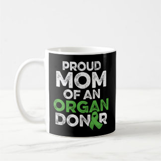Organ Transplant Donor Mum Surgery Recovery Coffee Mug
