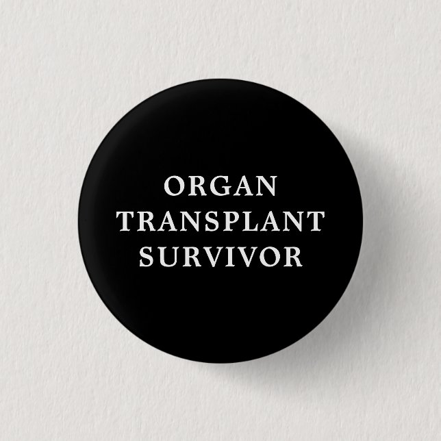 Organ Transplant Survivor - Black White Medical 3 Cm Round Badge (Front)