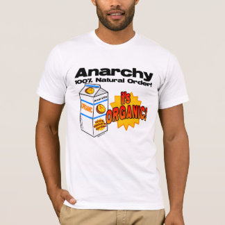 Organic Anarchy T-Shirt