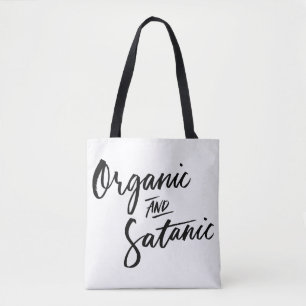 Organic And Satanic Tote