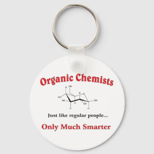 Organic Chemists just like regular people Key Ring