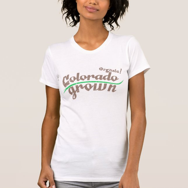 Organic! Colorado-Grown T-Shirt (Front)