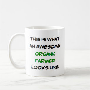 organic farmer, awesome coffee mug