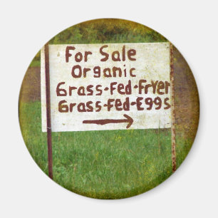 Organic Grass Fed Eggs and Fryers Magnet