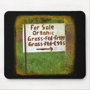 Organic Grass Fed Eggs and Fryers Mouse Pad