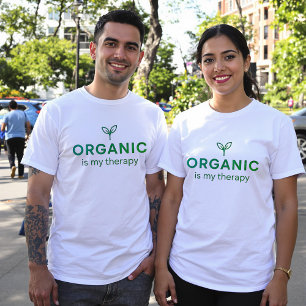 Organic Is My Therapy Eco T-Shirt