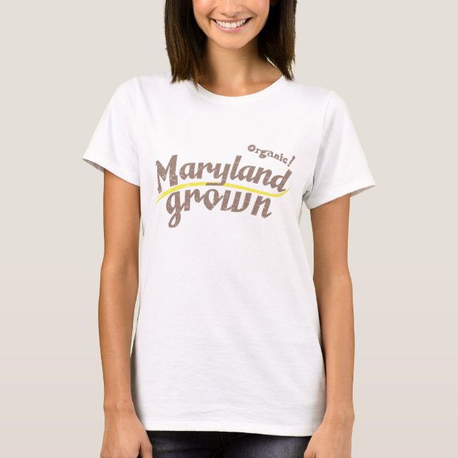 Organic! Maryland-Grown T-Shirt (Front)