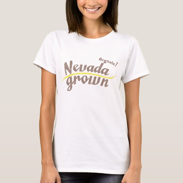 Organic! Nevada-grown T-Shirt (Front)