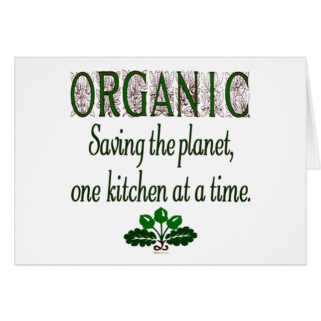 Organic Saving the Planet Kitchen Saying (Front Horizontal)