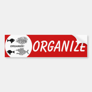 Organise bumper sticker