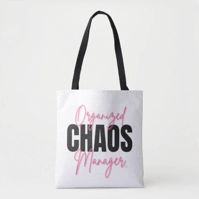 Organised Chaos Manager Tote Bag (Front)