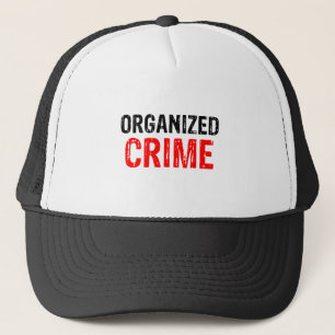 Organised crime Trucker Hat