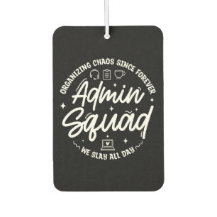 Organising Chaos Funny Quote Admin Prof Day Squad Car Air Freshener