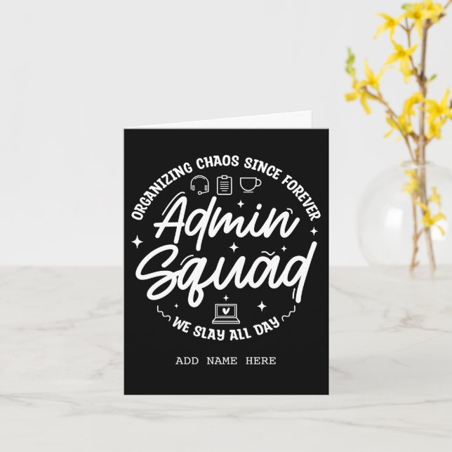 Organising Chaos Funny Quote Admin Prof Day Squad Card (Yellow Flower)
