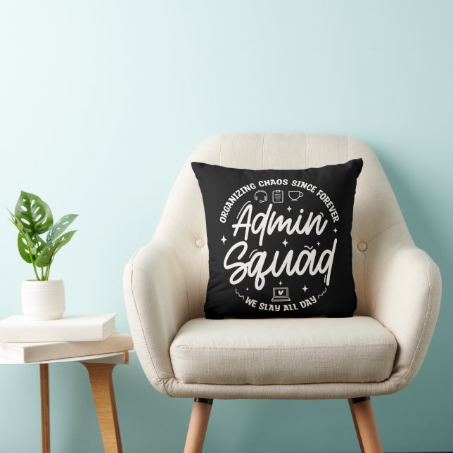 Organising Chaos Funny Quote Admin Prof Day Squad Cushion (Chair)