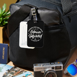 Organising Chaos Funny Quote Admin Prof Day Squad Luggage Tag
