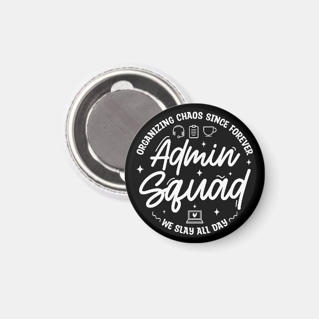 Organising Chaos Funny Quote Admin Prof Day Squad Magnet (Front/Back)