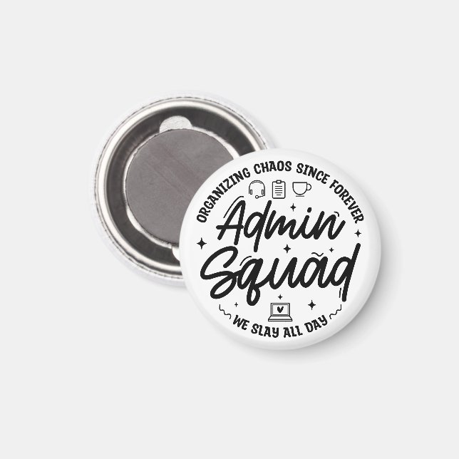 Organising Chaos Funny Quote Admin Prof Day Squad Magnet (Front/Back)