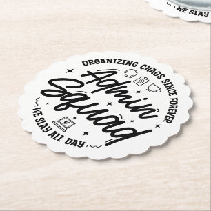 Organising Chaos Funny Quote Admin Prof Day Squad Paper Coaster