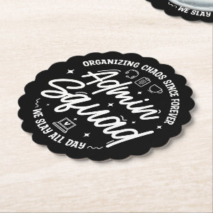 Organising Chaos Funny Quote Admin Prof Day Squad Paper Coaster