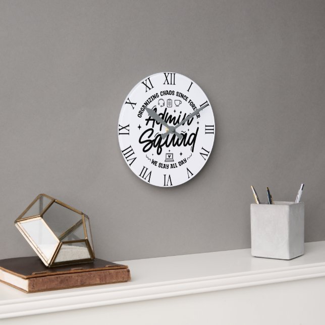 Organising Chaos Funny Quote Admin Prof Day Squad Round Clock (Office)