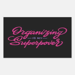 Organising Is My Superpower Rectangular Sticker