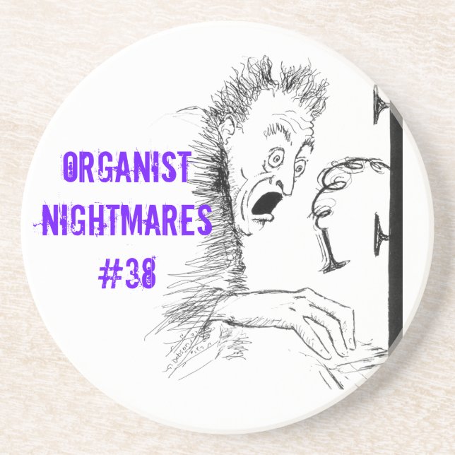 Organist nightmares 38 coaster (Front)