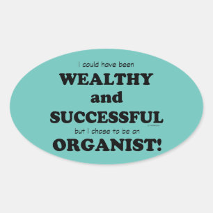 Organist Wealthy & Successful Oval Sticker