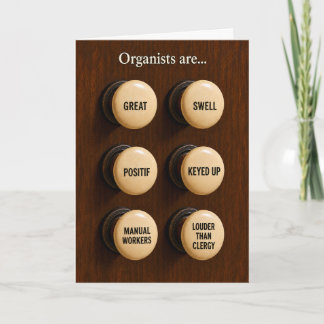 Organists Are A Lot of Things & Louder Than Clergy Card