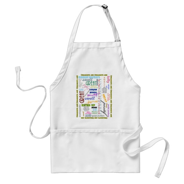 Organists are everything apron (Front)